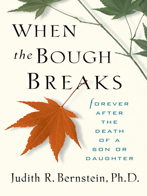 Title details for When the Bough Breaks by Judith R. Bernstein - Available